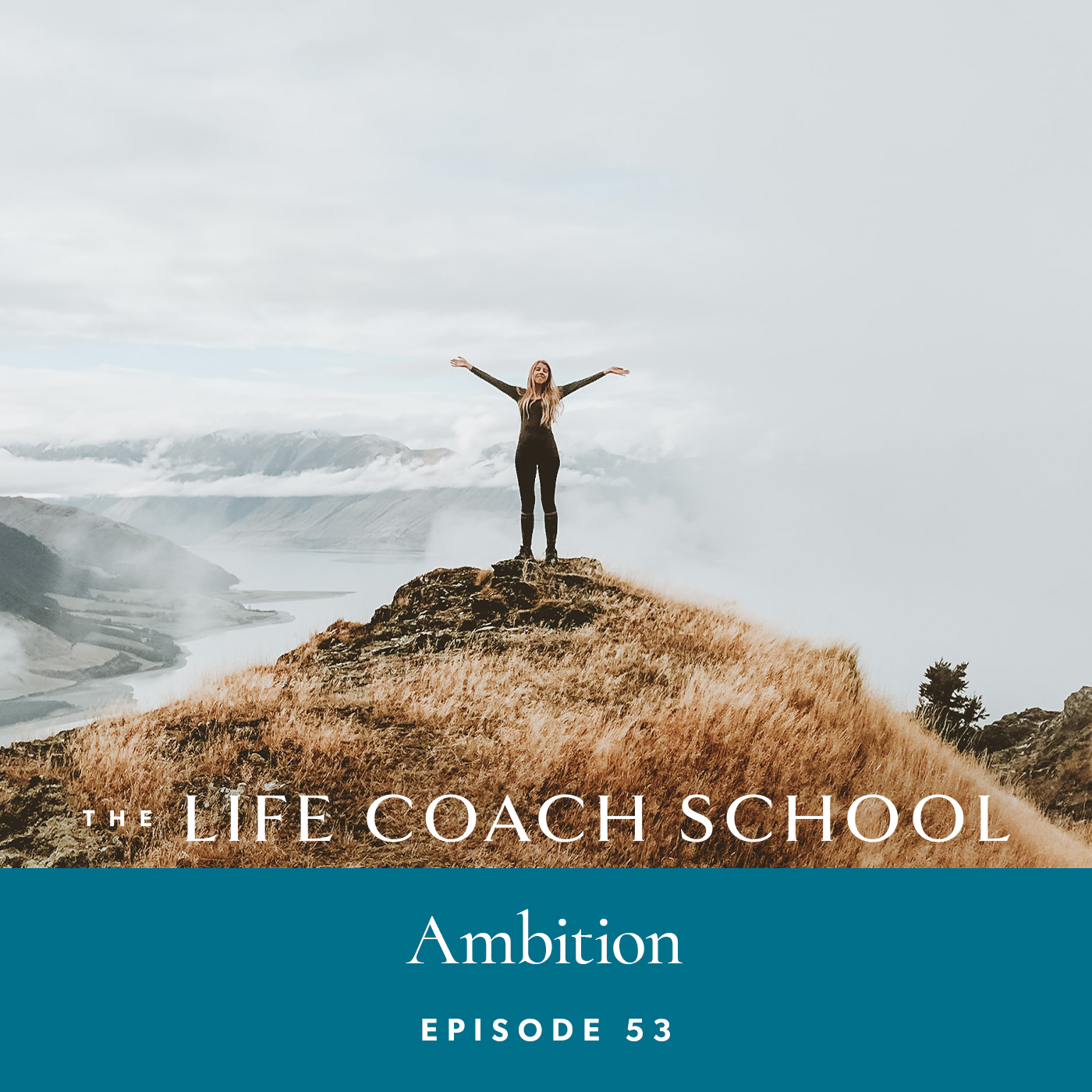 The Life Coach School Podcast with Brooke Castillo | Episode 53 | Ambition