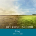 the life coach school podcast 336