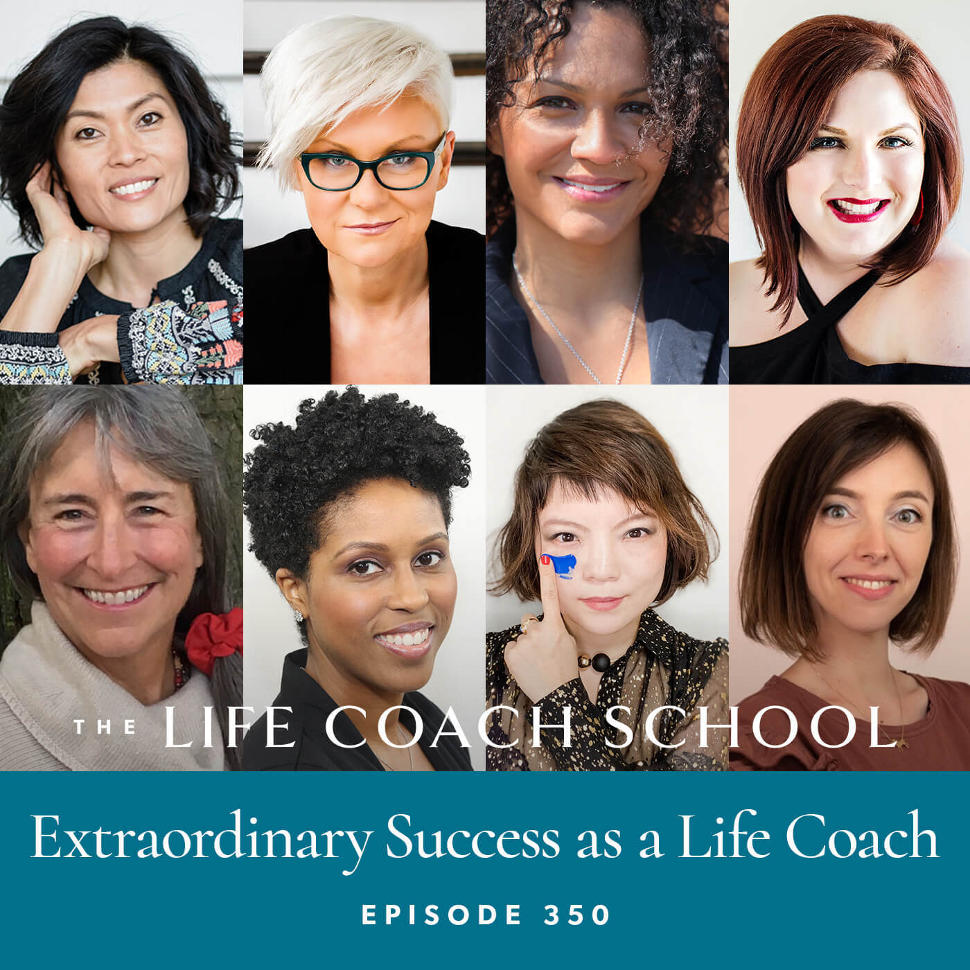 Ep #350: Extraordinary Success as a Life Coach - The Life Coach School