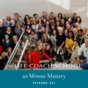The Life Coach School Podcast with Brooke Castillo | 20 Minute Mastery
