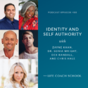 The Life Coach School Podcast with Brooke Castillo | Identity and Self Authority with Chris Hale, Dr. Sonia Wright, Dex Randall, and Zayne Khan