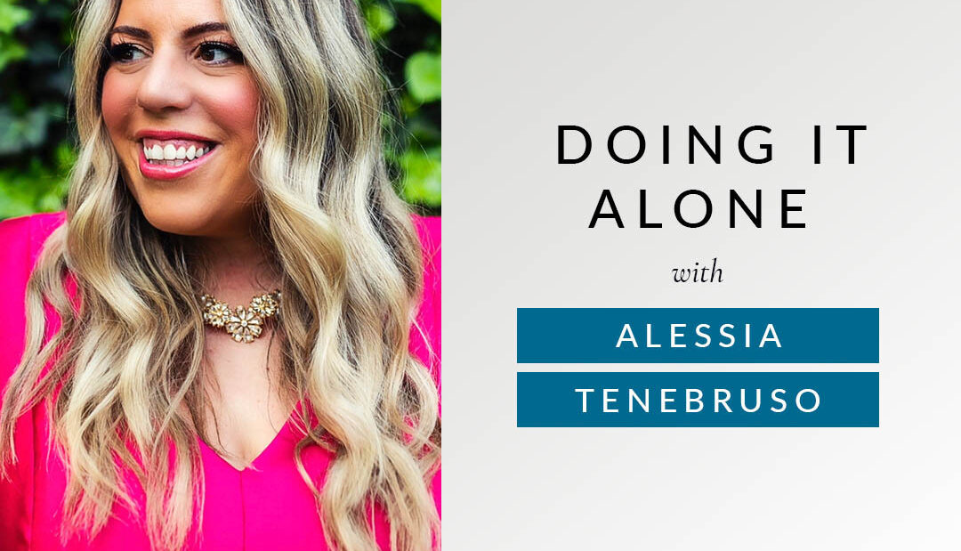 The Life Coach School Podcast with Brooke Castillo | Doing It Alone with Alessia Tenebruso